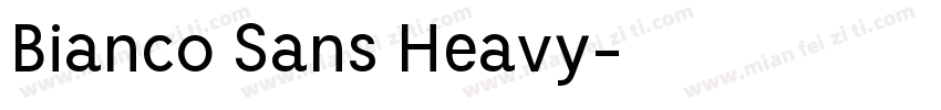 Bianco Sans Heavy字体转换